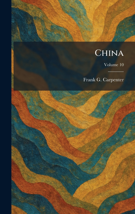 Kniha China Frank G. Carpenter
