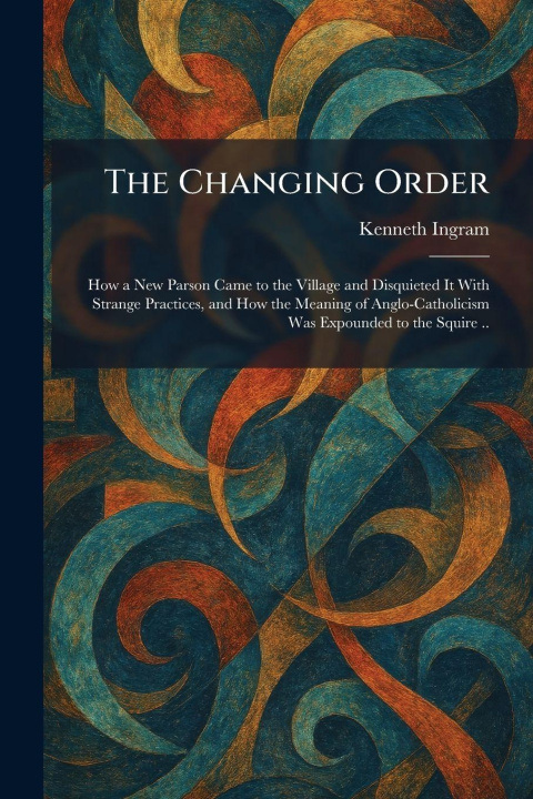 Kniha The Changing Order Kenneth Ingram