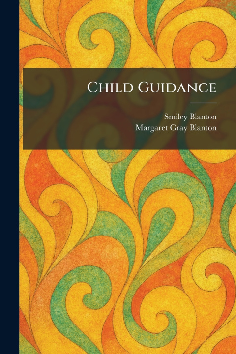Boek Child Guidance Smiley Blanton