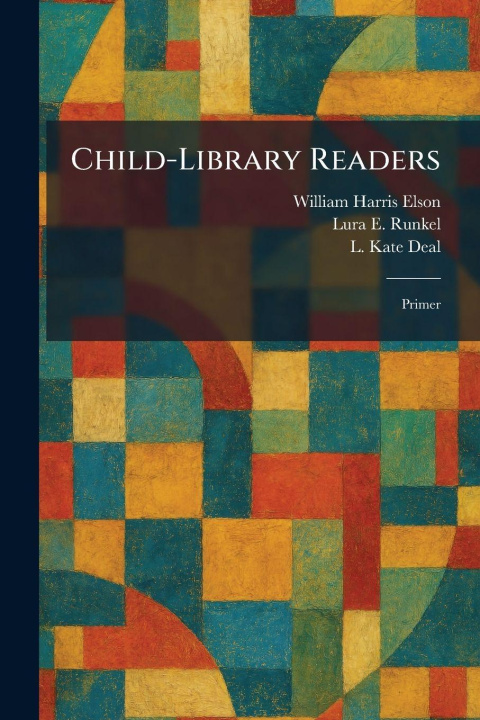 Kniha Child-Library Readers William Harris Elson
