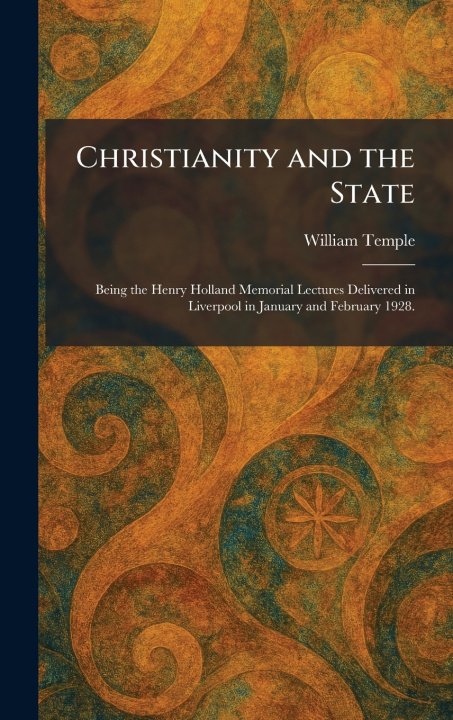 Knjiga Christianity and the State William Temple