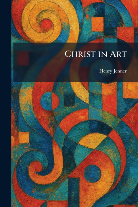 Kniha Christ in Art Henry Mrs Jenner