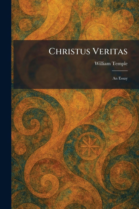 Kniha Christus Veritas William Temple