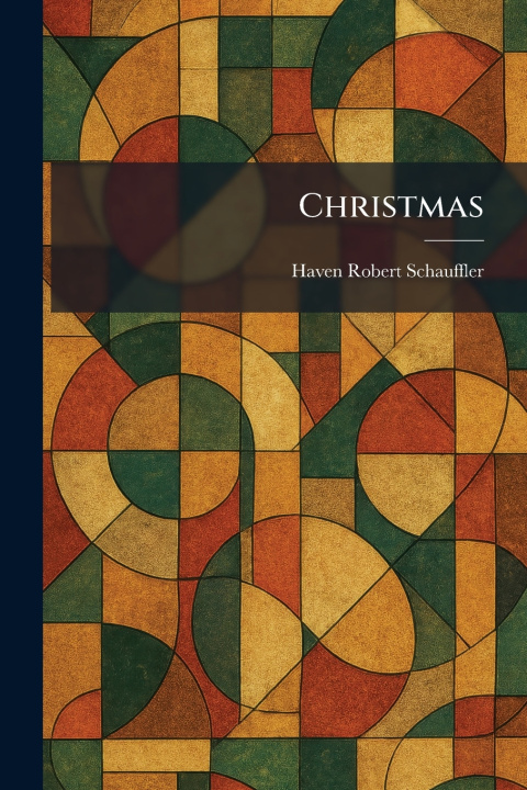 Kniha Christmas Haven Robert Schauffler