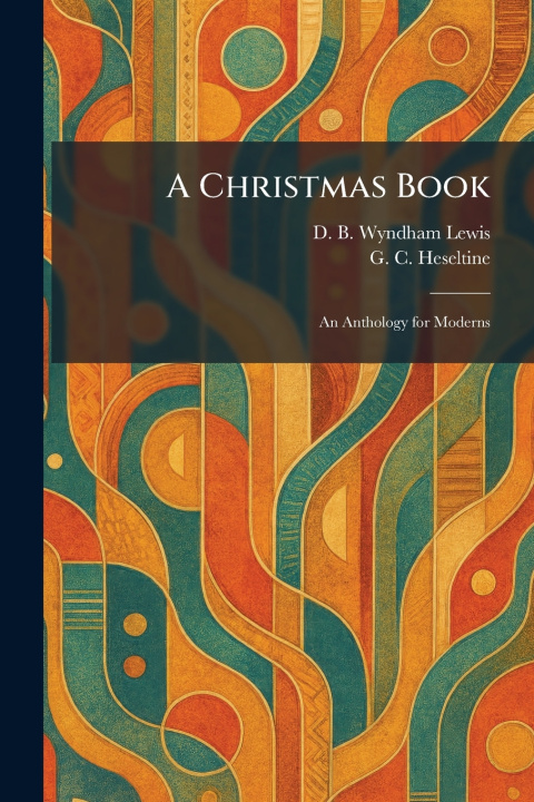 Kniha A Christmas Book D. B. Wyndham Lewis