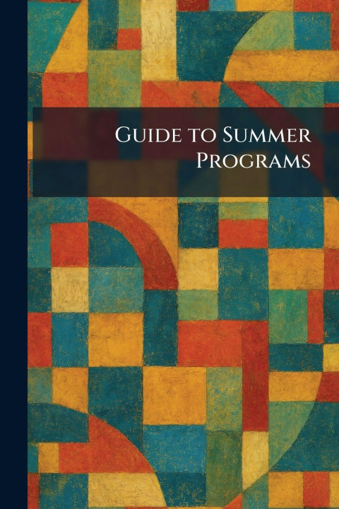 Kniha Guide to Summer Programs Mass. : Porter Sargent Publis... Boston
