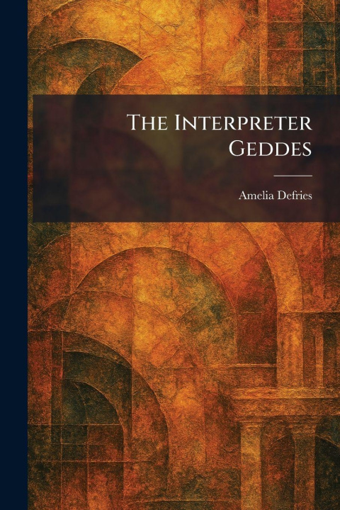 Kniha The Interpreter Geddes Amelia Defries