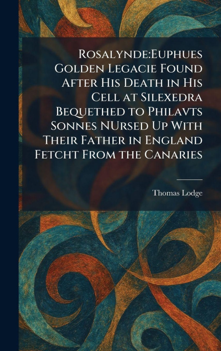 Kniha Rosalynde Thomas Lodge