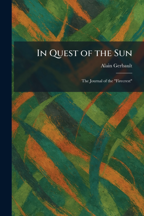 Kniha In Quest of the Sun Alain Gerbault