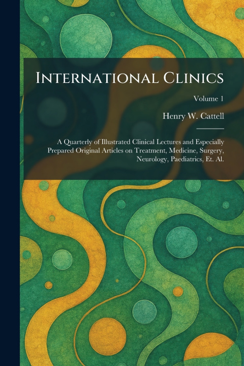Kniha International Clinics Henry W. Cattell