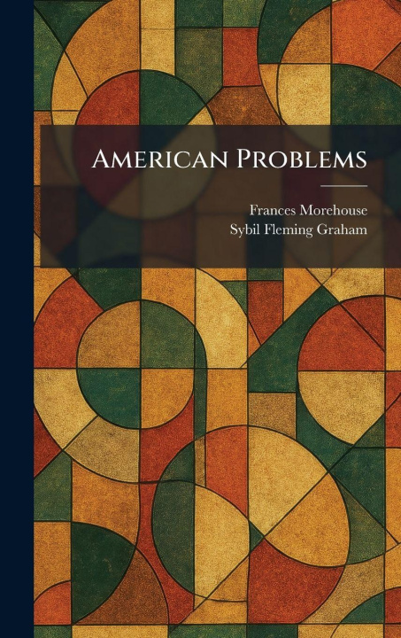 Kniha American Problems Frances Morehouse