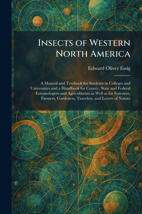 Libro Insects of Western North America Edward Oliver Essig