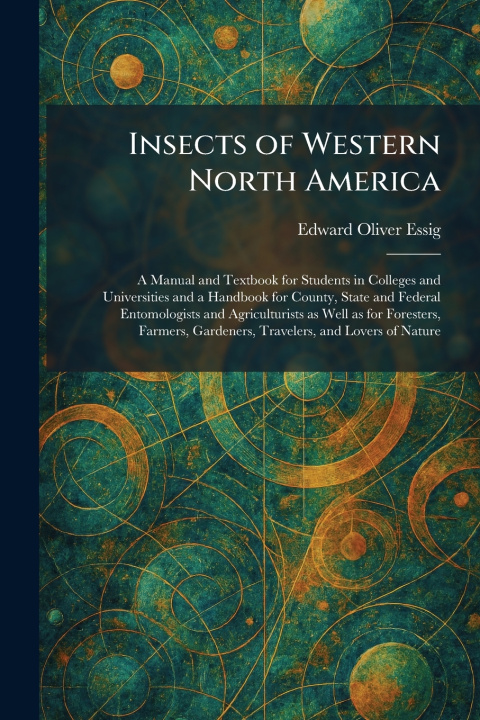 Kniha Insects of Western North America Edward Oliver Essig