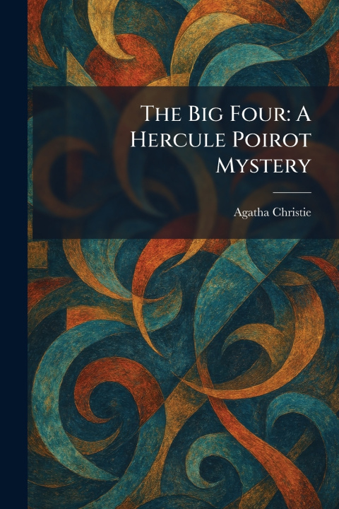 Kniha The Big Four Agatha Christie