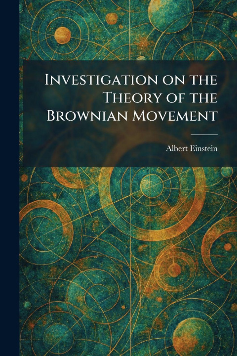 Libro Investigation on the Theory of the Brownian Movement Albert Einstein
