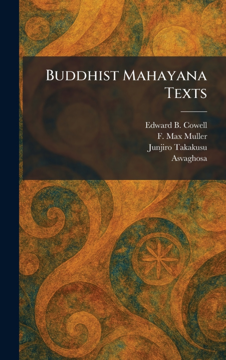 Knjiga Buddhist Mahayana Texts Edward B. Cowell