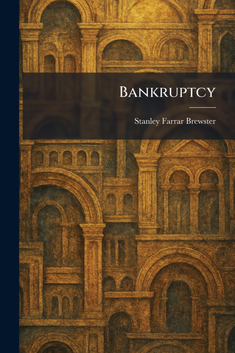 Könyv Bankruptcy Stanley Farrar Brewster