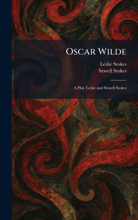 Kniha Oscar Wilde Leslie Stokes
