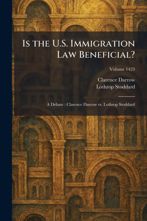 Libro Is the U.S. Immigration Law Beneficial? Clarence Darrow