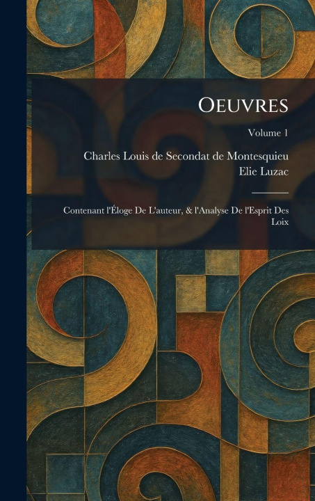 Kniha Oeuvres Charles Loui... Secondat de Montesquieu