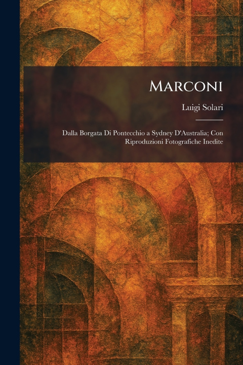 Kniha Marconi Luigi Solari