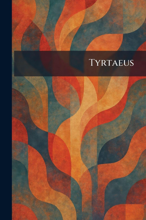 Kniha Tyrtaeus Nabu Public Domain Reprints