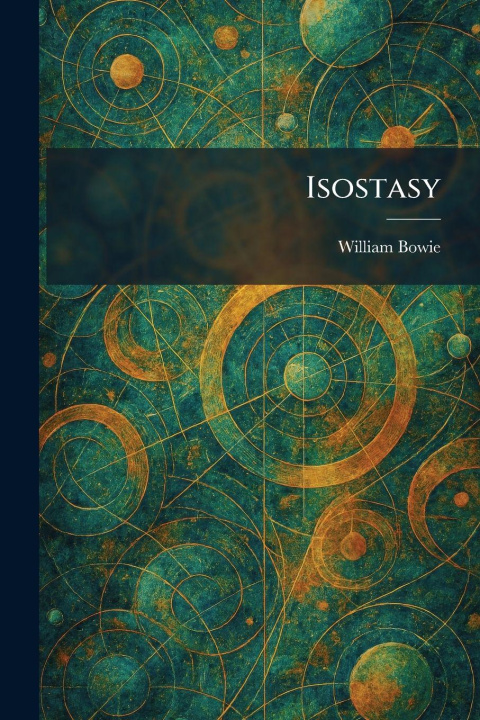 Könyv Isostasy William Bowie