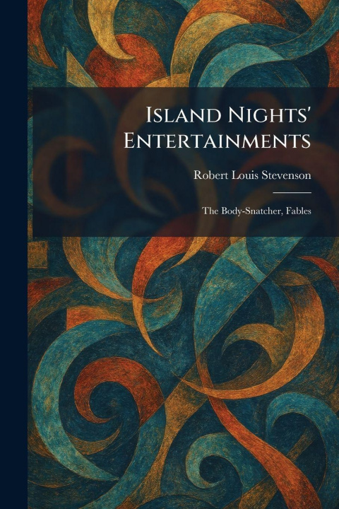 Kniha Island Nights' Entertainments Robert Louis Stevenson