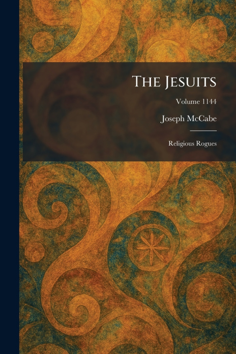 Kniha The Jesuits Joseph McCabe