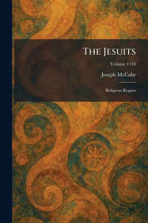 Kniha The Jesuits Joseph McCabe