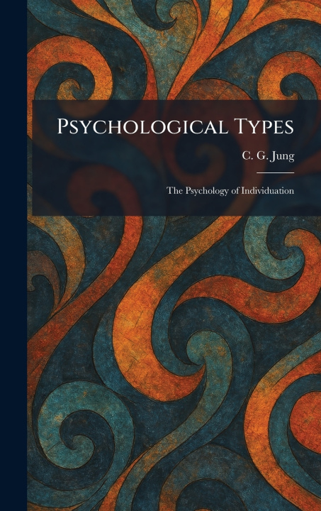 Kniha Psychological Types C. G. Jung