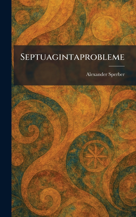 Kniha Septuagintaprobleme Alexander Sperber