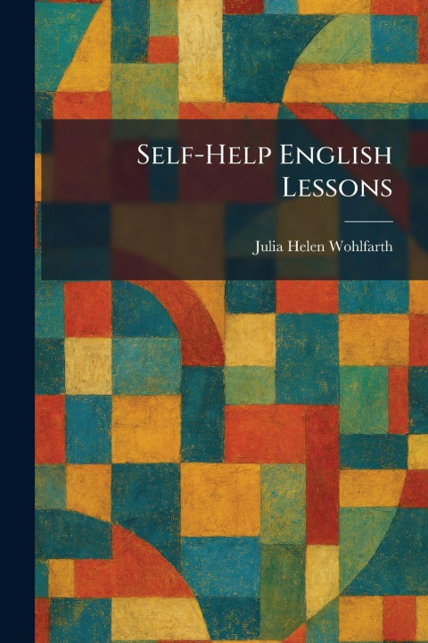 Kniha Self-Help English Lessons Julia Helen Wohlfarth