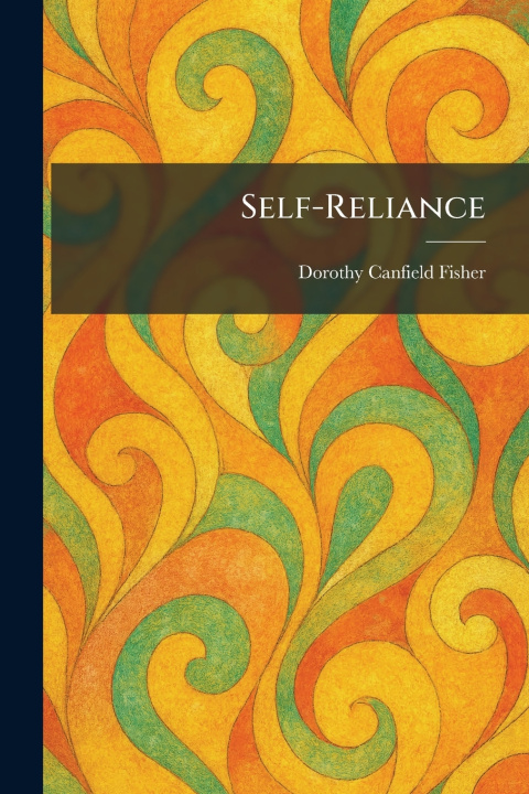 Kniha Self-Reliance Dorothy Canfield Fisher
