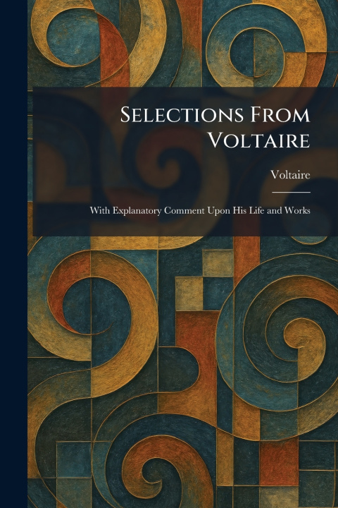 Knjiga Selections From Voltaire Voltaire