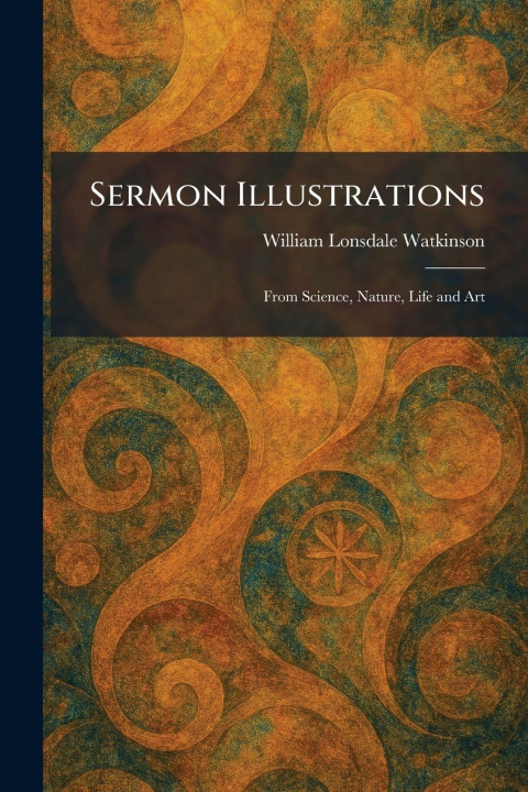 Kniha Sermon Illustrations William Lonsdale Watkinson