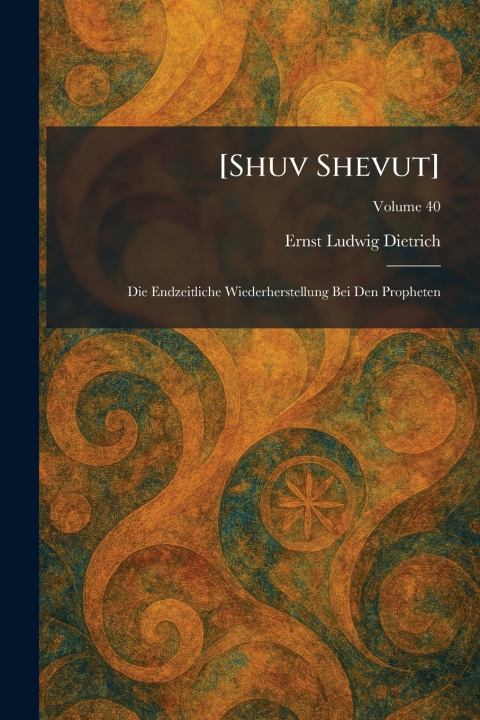 Knjiga [Shuv Shevut] Ernst Ludwig Dietrich