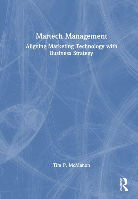 Kniha Martech Management Tim P. McMahon