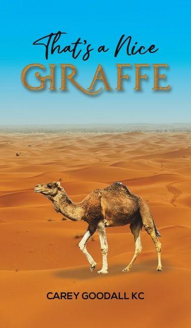 Knjiga That's a Nice Giraffe Carey Goodall KC