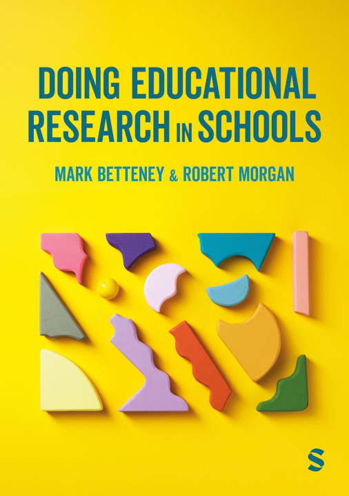 E-könyv Doing Educational Research in Schools Mark Betteney
