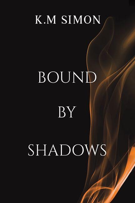 Kniha Bound by Shadows K.M Simon