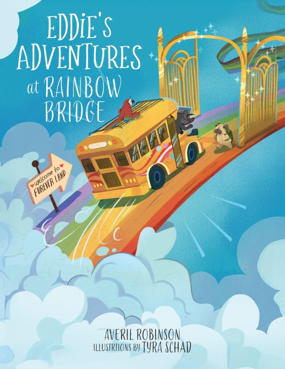 Kniha Eddie's Adventures at Rainbow Bridge Averil Robinson