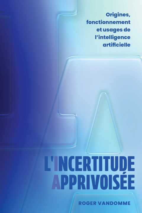 Knjiga L'Incertitude Apprivoisée Roger Vandomme