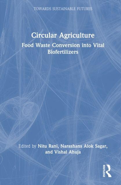 Könyv Circular Agriculture Nitu Rani