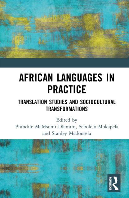 Kniha African Languages in Practice Sebolelo Mokapela