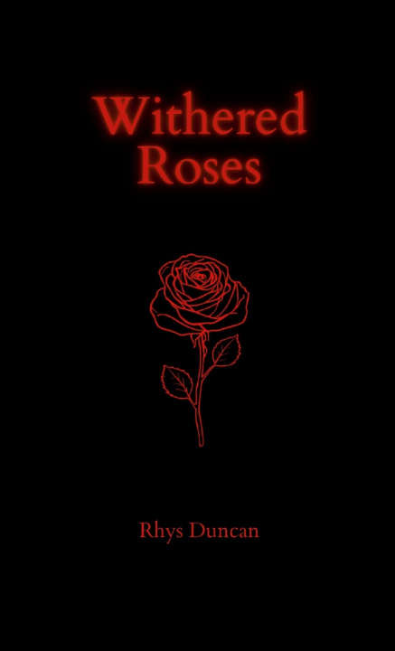 Kniha Withered Roses Rhys Duncan