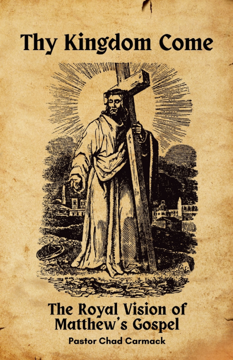 Kniha Thy Kingdom Come Chad Carmack