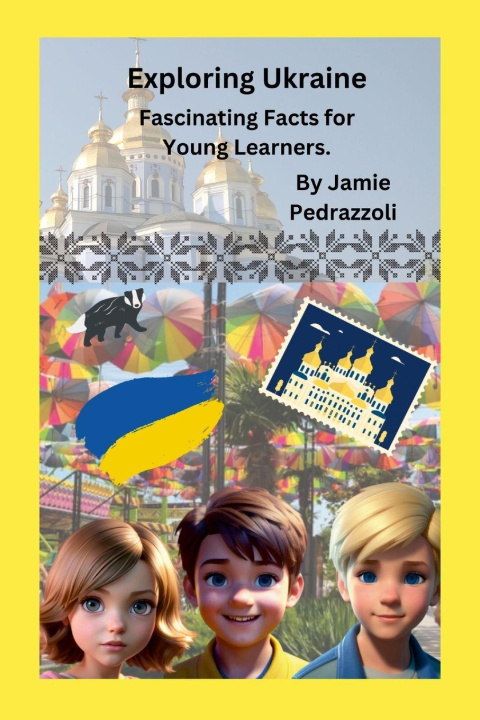 Kniha Exploring Ukraine Jamie Pedrazzoli