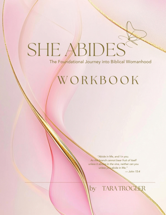 Kniha SHE ABIDES - Workbook Tara Trogler