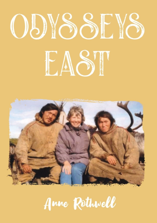 Kniha Odysseys East Anne Rothwell